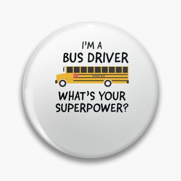 Item preview, Im a Bus Driver whats your Superpower  designed and sold by AwesomeWorld1.