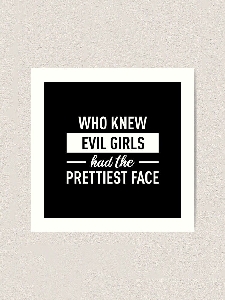 Who Knew Evil Had The Prettiest Face