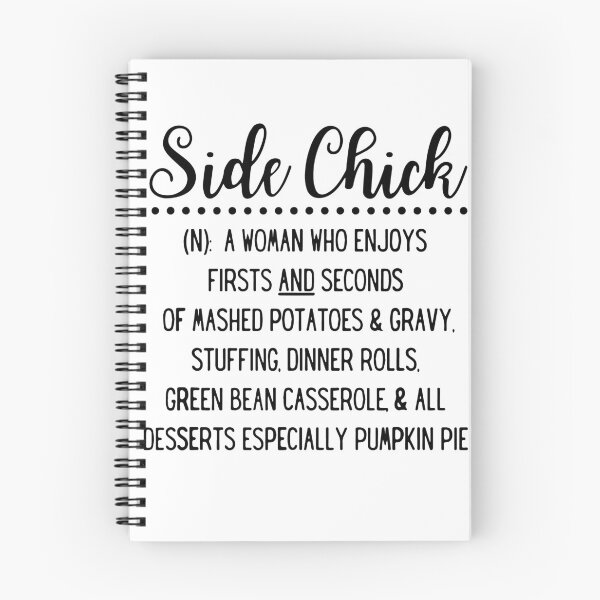 Item preview, Side Chick Definition Funny Thanksgiving Christmas Holiday designed and sold by SimoCompany.