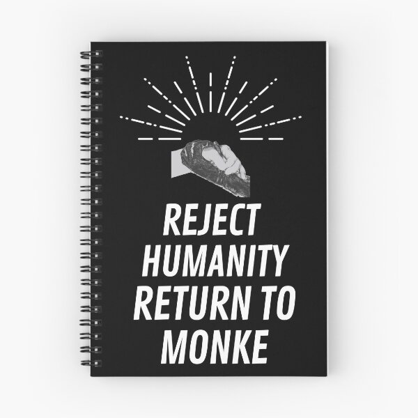 Item preview, Reject Humanity Return to Monke designed and sold by Existential Comics.