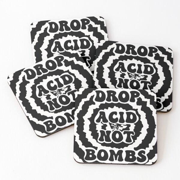 Item preview, Drop Acid Not Bombs designed and sold by katmk.