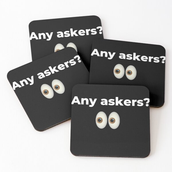 Item preview, Any Askers? designed and sold by Johan Liebert.