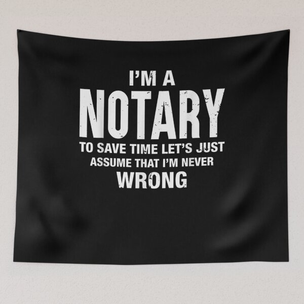 Item preview, I'm A Notary And I'm Never Wrong Funny Xmas Birthday  designed and sold by lolahomya.
