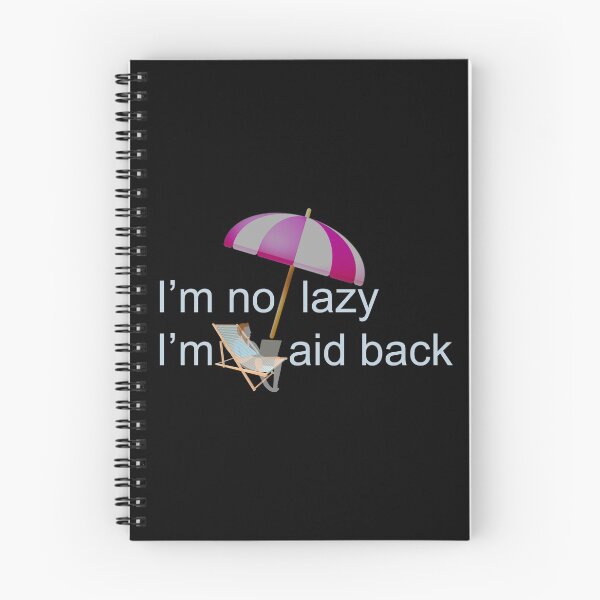Item preview, I'm not lazy I'm laid back designed and sold by Artstastic.