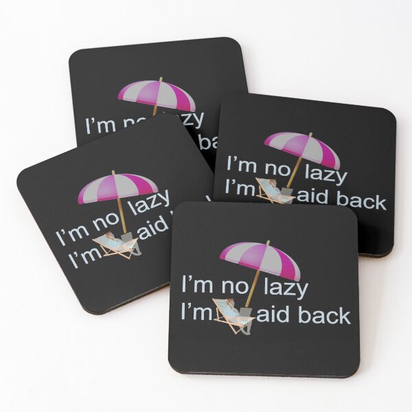Item preview, I'm not lazy I'm laid back designed and sold by Artstastic.