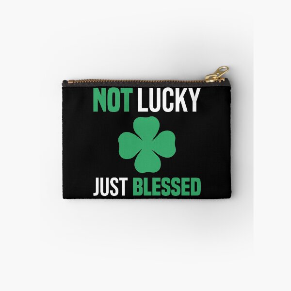 Item preview, Not Lucky Just Blessed funny gift St Patricks Day designed and sold by Ismaibeen.