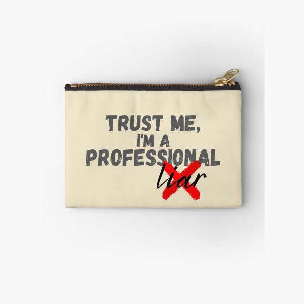 Item preview, Trust me, I'm a Professional (Liar) designed and sold by KAB3.