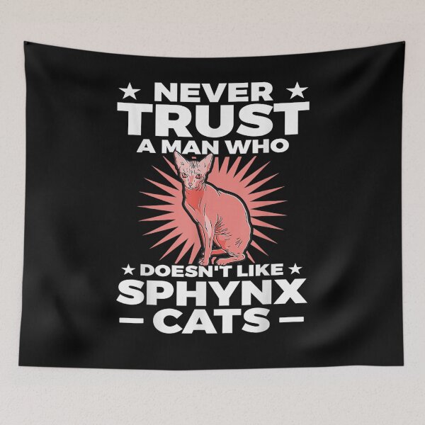 Item preview, Sphynx Cat Gifts Never Trust A Man  designed and sold by ninapfvu.