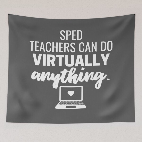Item preview, SPED Teachers Can Do Virtually Anything Online Learning 2021 designed and sold by natalieritchie.