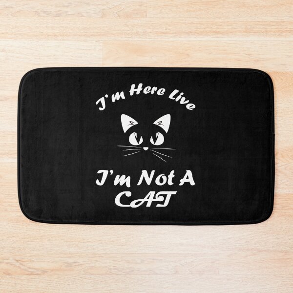 Item preview, I'm Here Live I'm Not A Cat designed and sold by printrendstore.