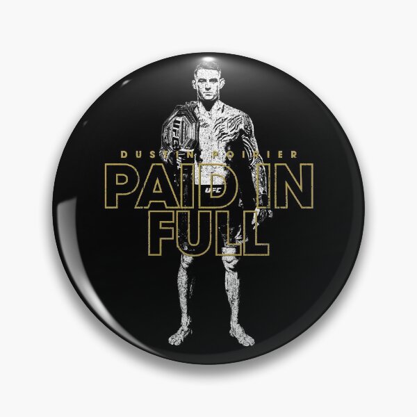 Item preview, Paid In Full - Dustin Poirier designed and sold by huckblade.