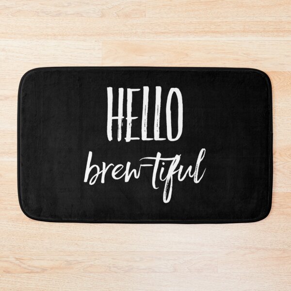 Item preview, Hello Brew-Tiful designed and sold by RiseandShineTee.