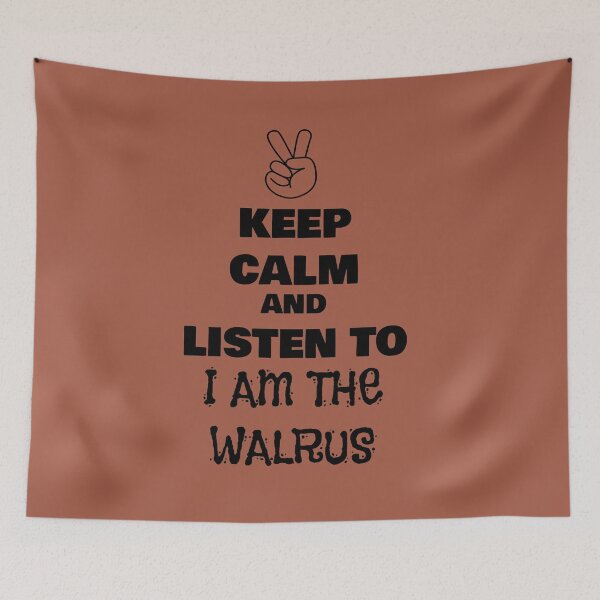 Item preview, Keep Calm and Listen to I Am The Walrus designed and sold by QuotesDogma.