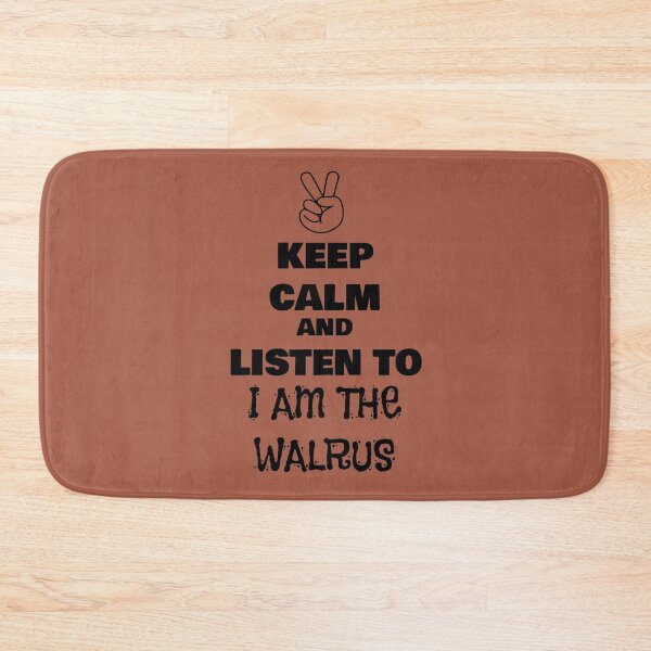 Item preview, Keep Calm and Listen to I Am The Walrus designed and sold by QuotesDogma.