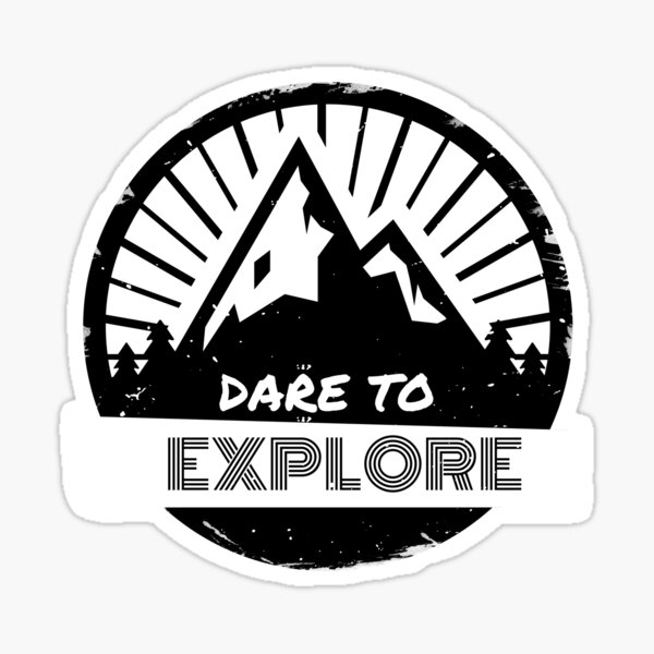 Item preview, Dare to Explore designed and sold by gtrdesign09.