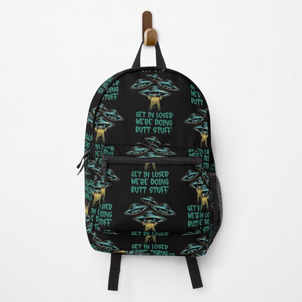Item preview, Get In Loser We're Doing Butt Stuff - Alien Abduction designed and sold by alancrapopod.