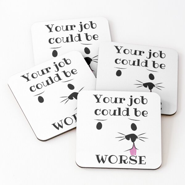 Item preview, Your Job Could Be Worse Puppy Design designed and sold by SweetAndSpice.
