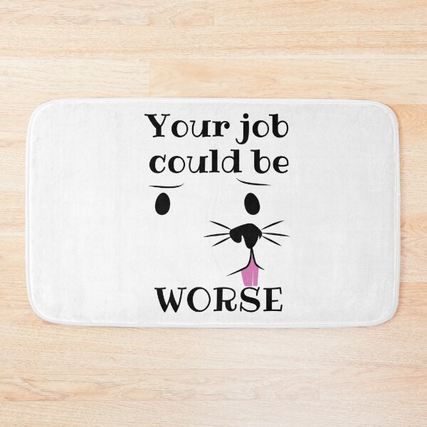 Item preview, Your Job Could Be Worse Puppy Design designed and sold by SweetAndSpice.