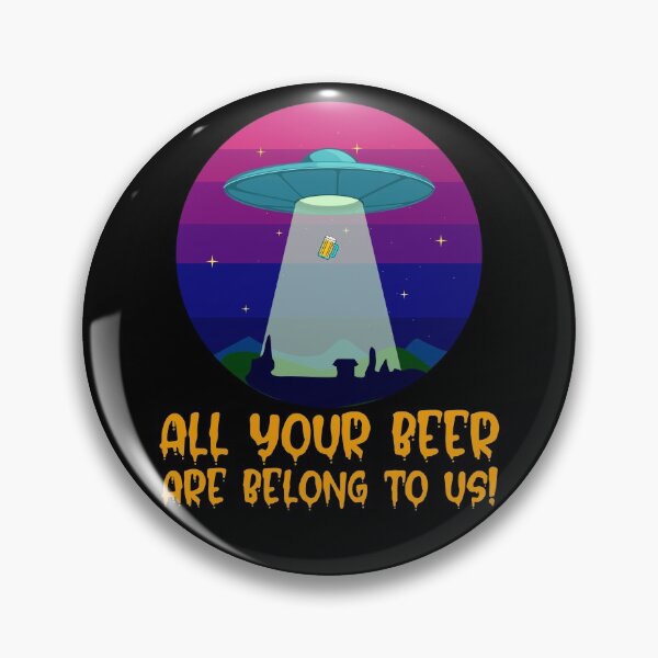 Item preview, All Your Beer Are Belong To Us! - Alien Abduction designed and sold by alancrapopod.
