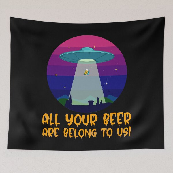 Item preview, All Your Beer Are Belong To Us! - Alien Abduction designed and sold by alancrapopod.