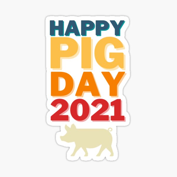 "National Pig Day 2021" Sticker for Sale by SimplyMeesh Redbubble