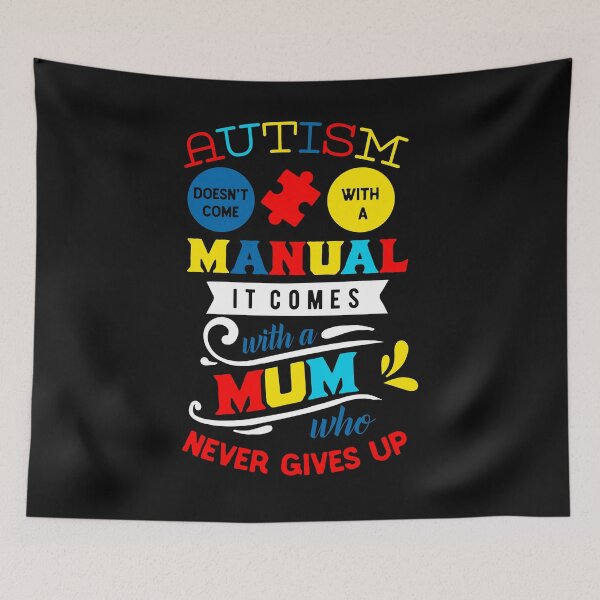 Item preview, Autism Doesn't come with a manual  it's come with a mum who never give up- Autism awareness designed and sold by shivani21061993.