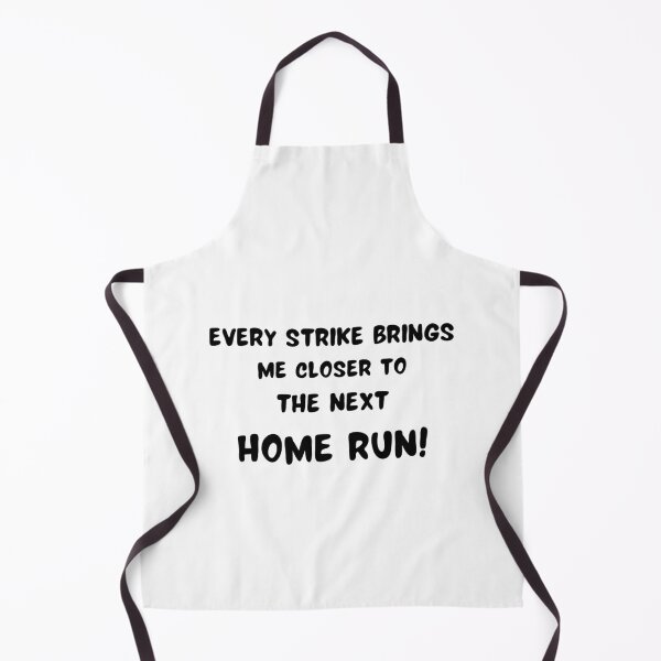 Item preview, Every Strike Brings Me Closer To The Next HOME RUN! designed and sold by passiveink.