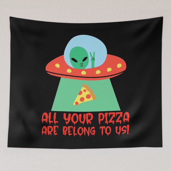 Item preview, All Your Pizza Are Belong To Us! - Alien Abduction designed and sold by alancrapopod.