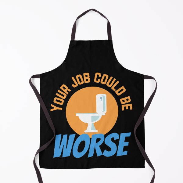 Item preview, Your Job Could Be Worse Orange Toilet Design designed and sold by SweetAndSpice.