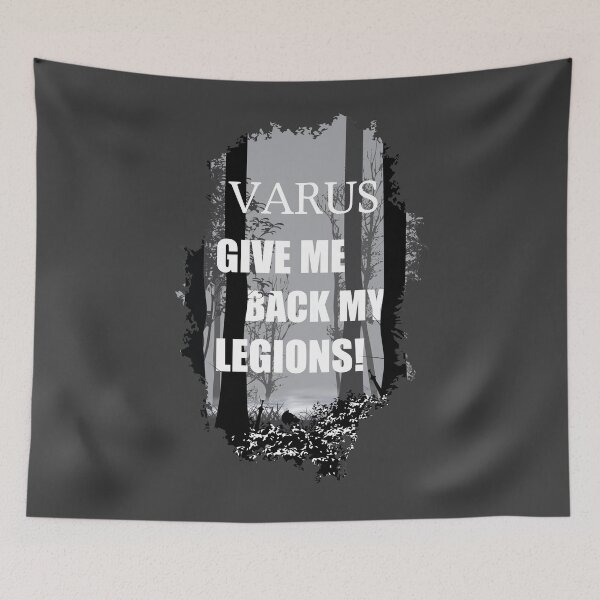 Item preview, Varus, give me back my legions! designed and sold by KrisSidDesigns.