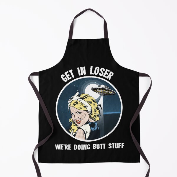 Item preview, Get in Losers We're Doing Butt Stuff designed and sold by LeGND.