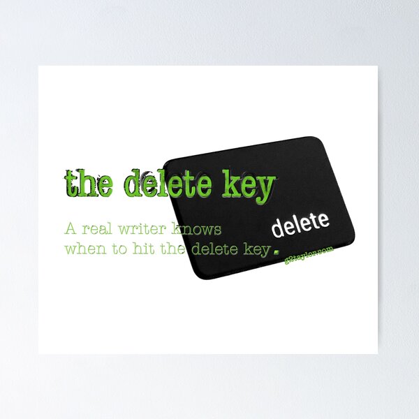 The Delete Key A real writer knows when to hit the delete key Poster