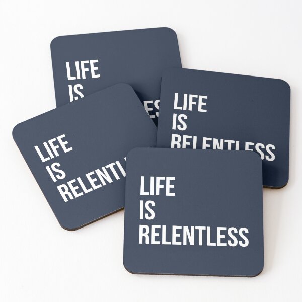 Item preview, Life is Relentless designed and sold by juanchoalric.