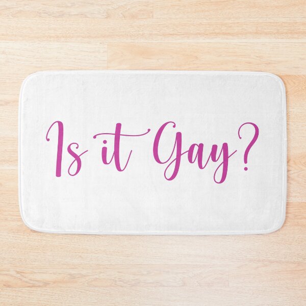 Item preview, Is it gay? designed and sold by rissidesigns.