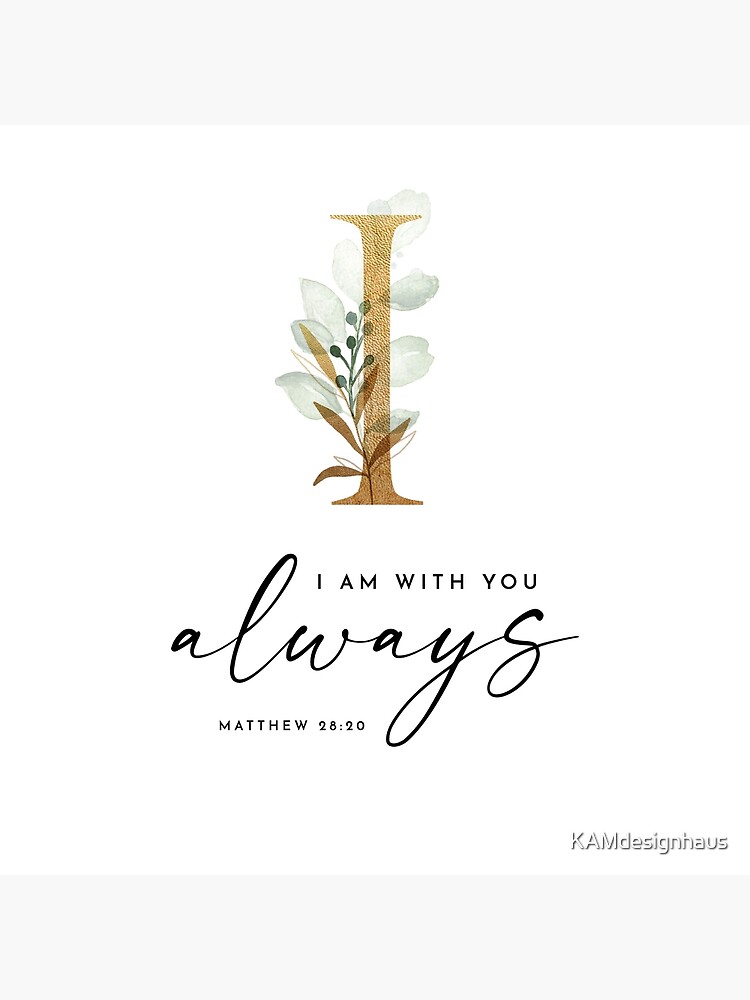 I Am With You Always {Tote Bag} I Am With You Always {Tote Bag}