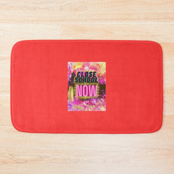 Item preview, Close school now. designed and sold by XNiZUN.