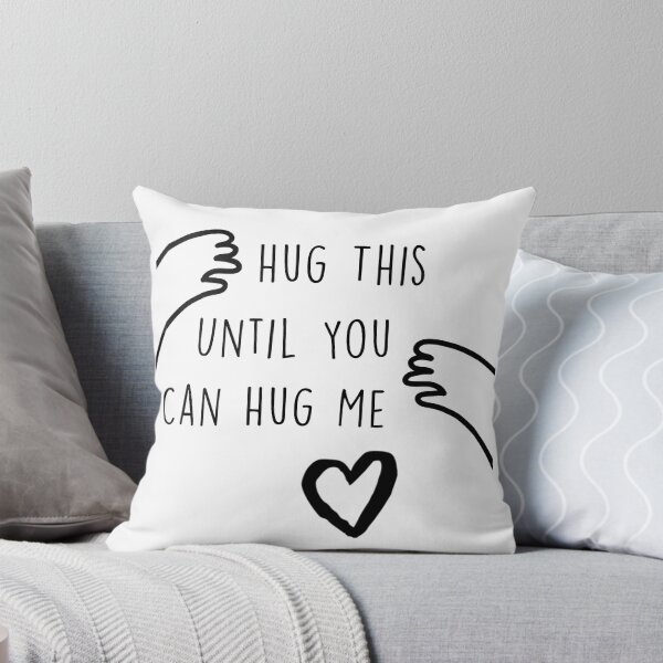 Item preview, Hug This Until You Can Hug Me White designed and sold by Lalacos.