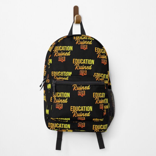 Item preview,  Education Ruined Me Funny  designed and sold by KGN  CREATIVITY.