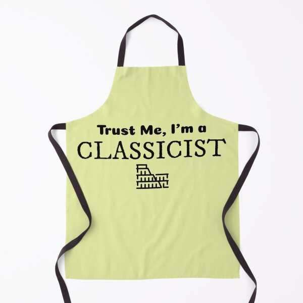 Item preview, Trust Me I'm a Classicist designed and sold by Specialized Job Merchandise.