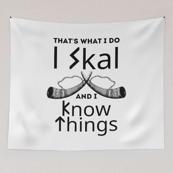Item preview, That's what I do I Skal and I know things designed and sold by MerchActually.