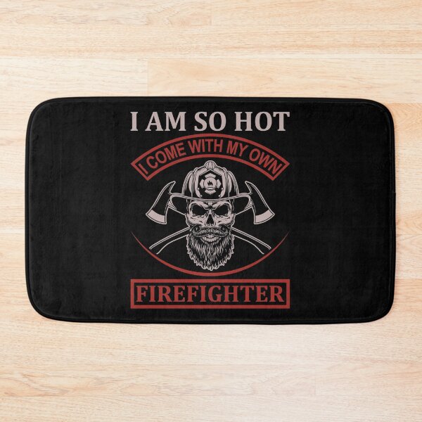 Item preview, I'm so Hot-gift for firefighter's spouse designed and sold by BRtisticDesigns.