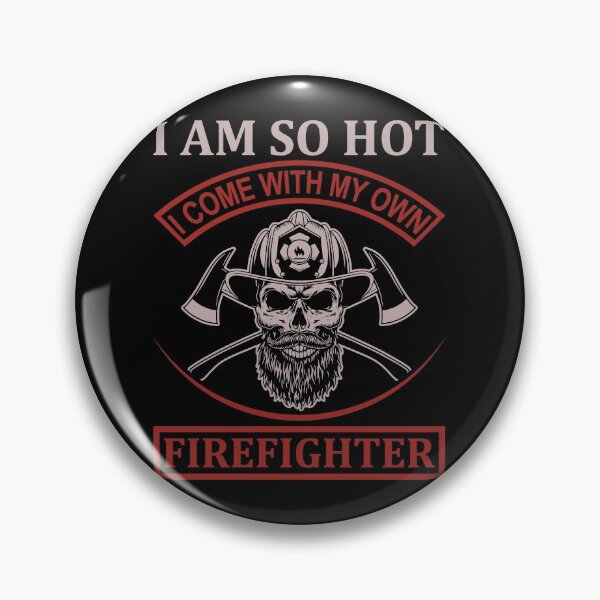 Item preview, I'm so Hot-gift for firefighter's spouse designed and sold by BRtisticDesigns.
