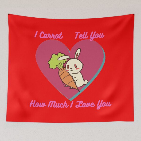 Item preview, I Carrot Tell You How Much I Love You designed and sold by DigitalSantino.