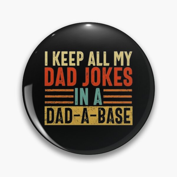 Item preview, I keep all my Dad jokes in a Dad a Base designed and sold by Tarun Bisht.