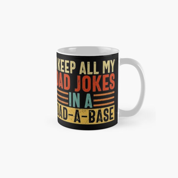 Item preview, I keep all my Dad jokes in a Dad a Base designed and sold by Tarun Bisht.