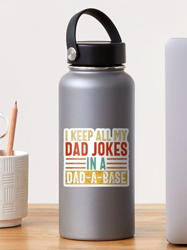 Thumbnail 1 of 3, Sticker, I keep all my Dad jokes in a Dad a Base designed and sold by Tarun99.