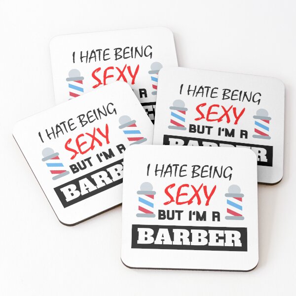Item preview, I Hate Being Sexy But I'm A Barber designed and sold by OMdesigns93.