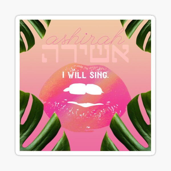 Ashirah: I will sing Sticker