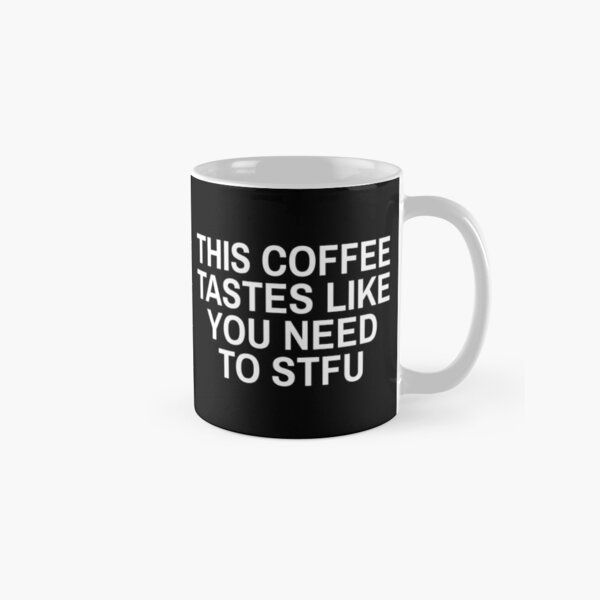 Drop It Like It's Hot Tea Bag Coffee Mug or Tea Cup Gift – Coffee Mugs  Never Lie