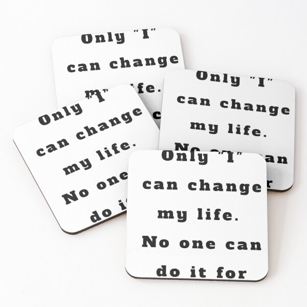 Item preview, Only I can change my life. No one can do it for me. designed and sold by NGstil.